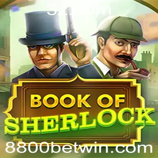Descubra o Mundo do Jogo BookOfSherlock com 8800bet