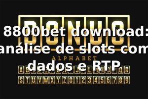 📊 8800bet download: análise de slots com dados e RTP